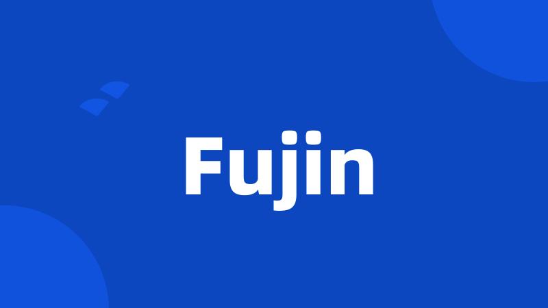 Fujin