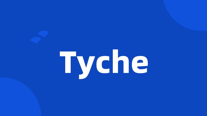 Tyche