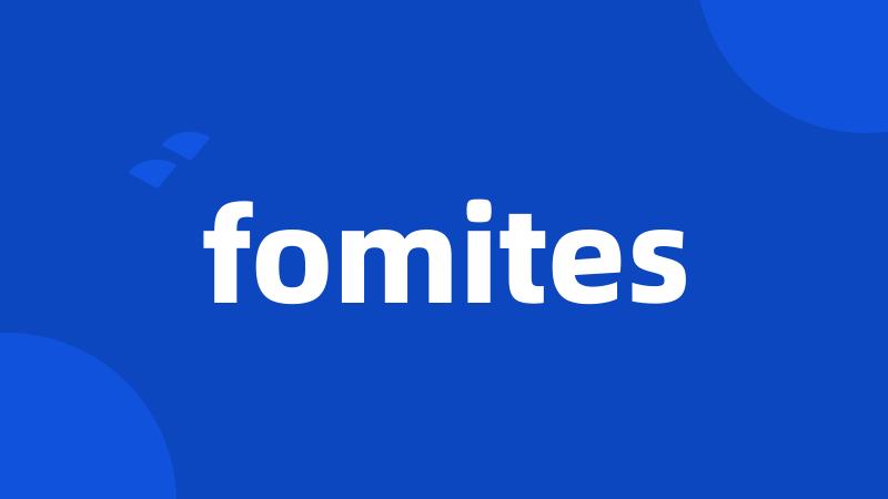 fomites