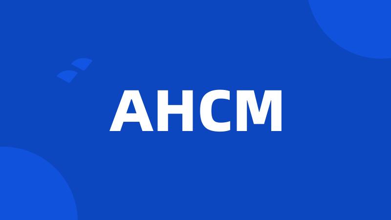 AHCM