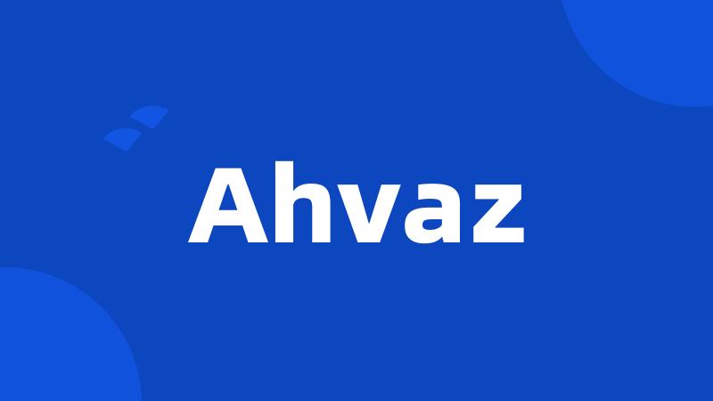 Ahvaz