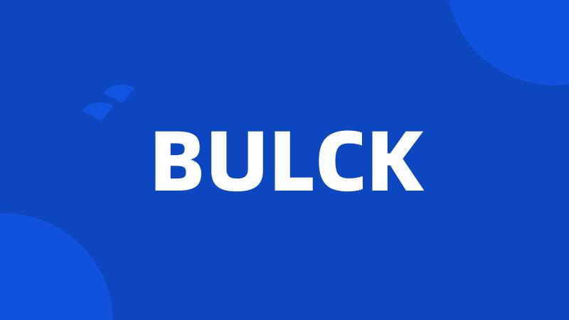 BULCK
