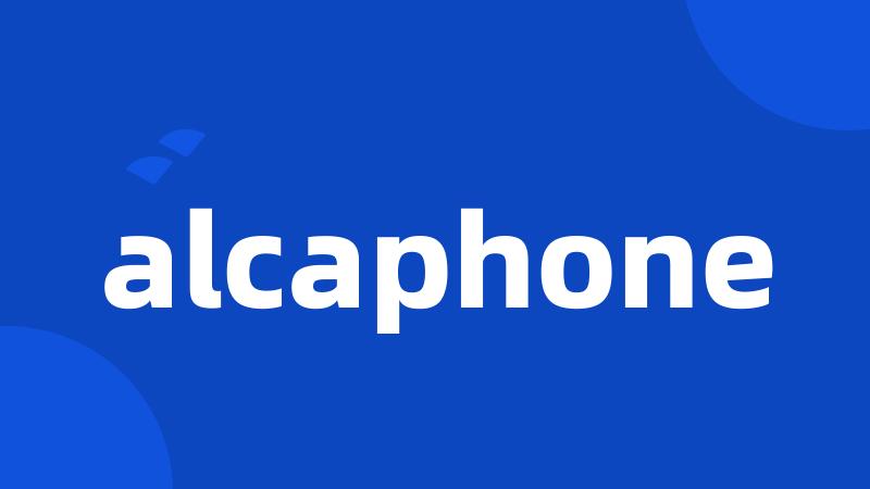 alcaphone