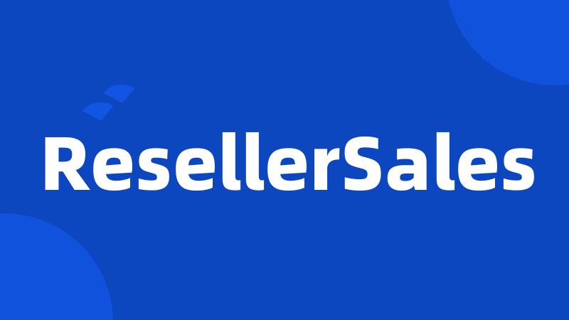 ResellerSales