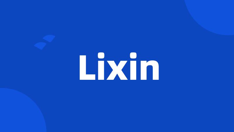 Lixin