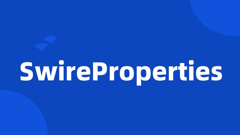 SwireProperties