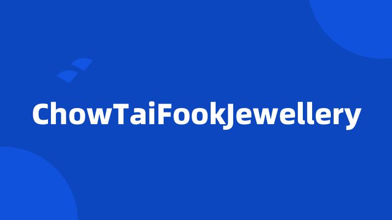 ChowTaiFookJewellery