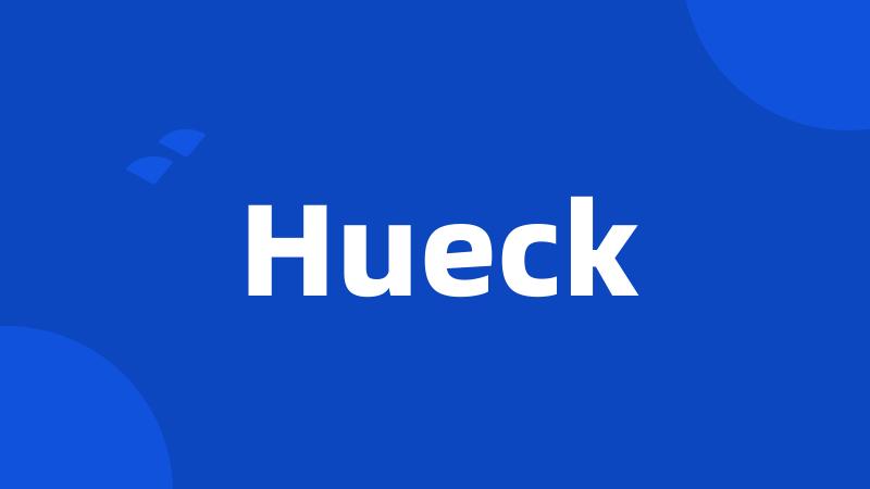 Hueck