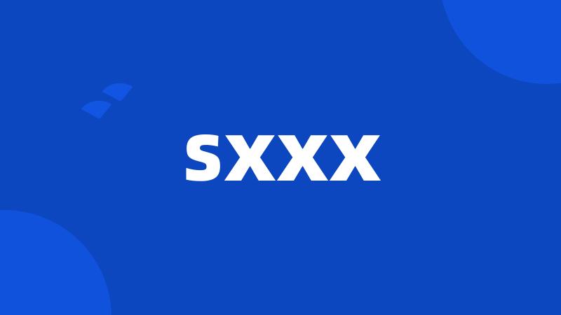 sxxx