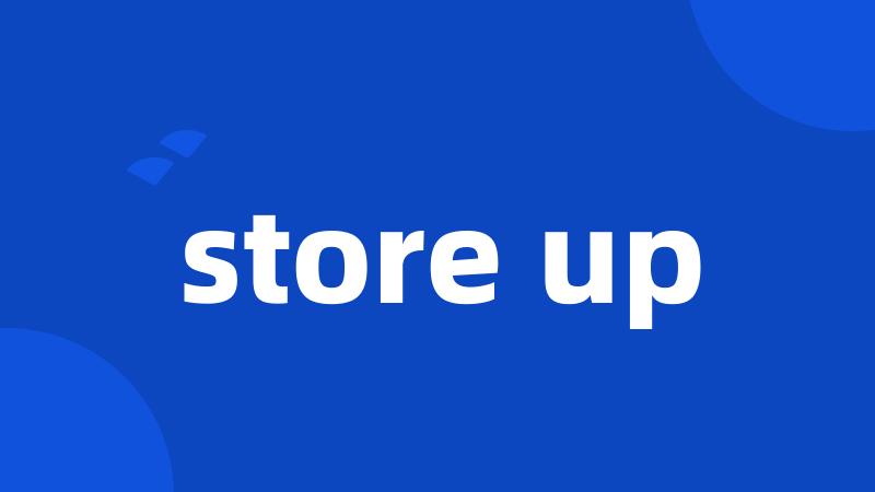 store up