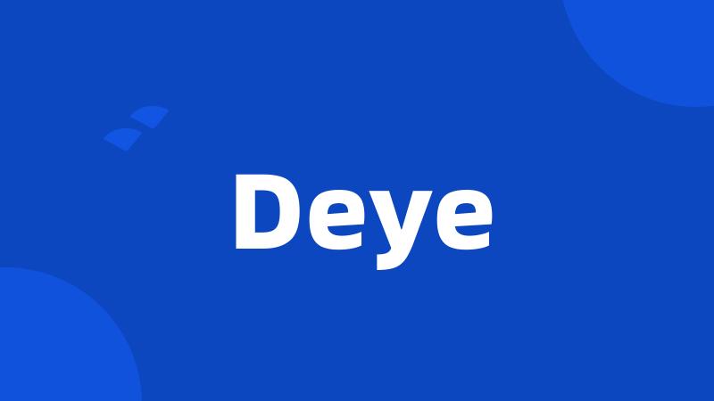 Deye