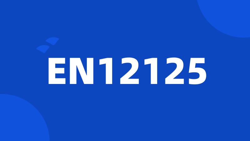 EN12125