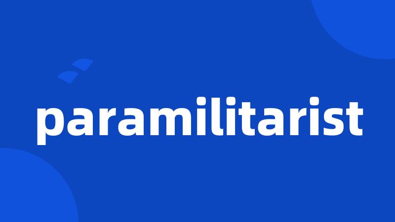 paramilitarist