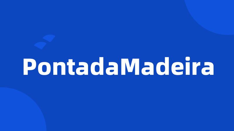 PontadaMadeira