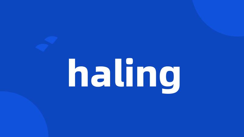 haling