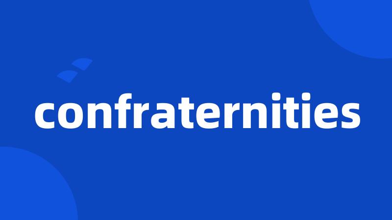 confraternities