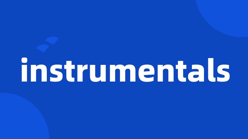 instrumentals