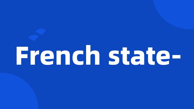French state-