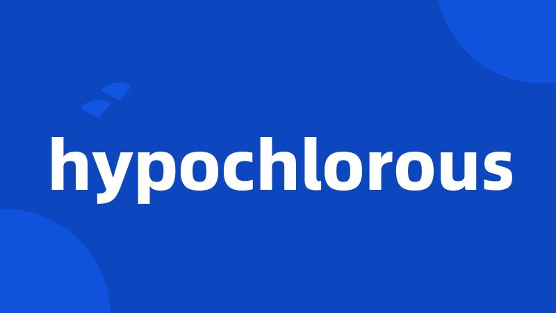 hypochlorous