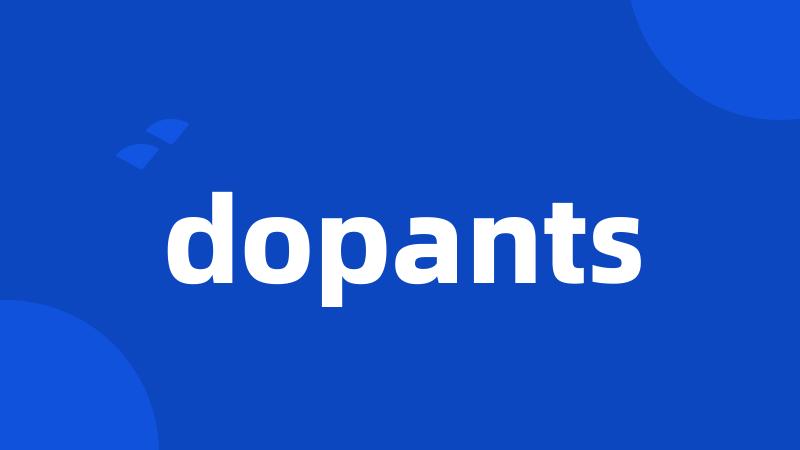 dopants