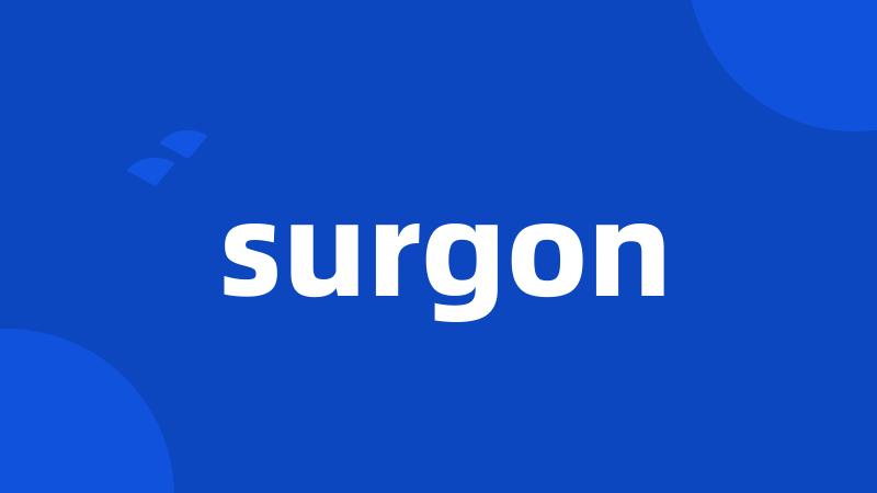 surgon