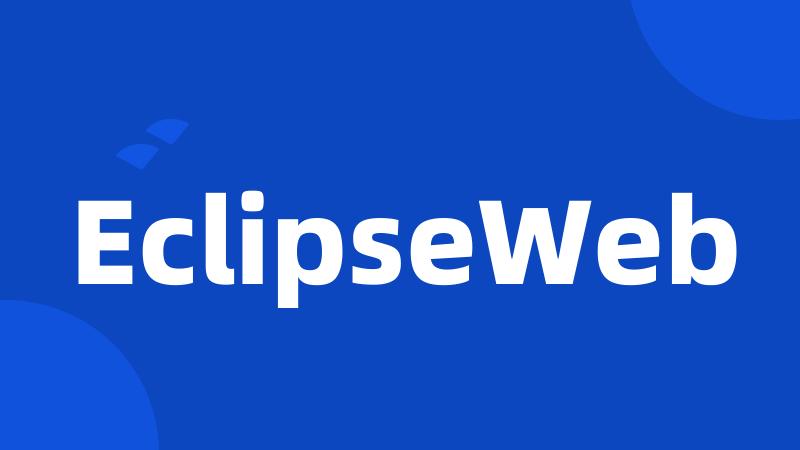 EclipseWeb
