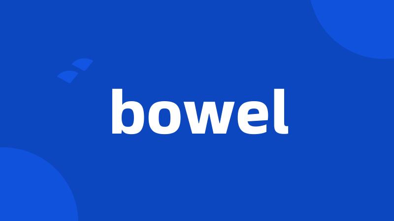 bowel