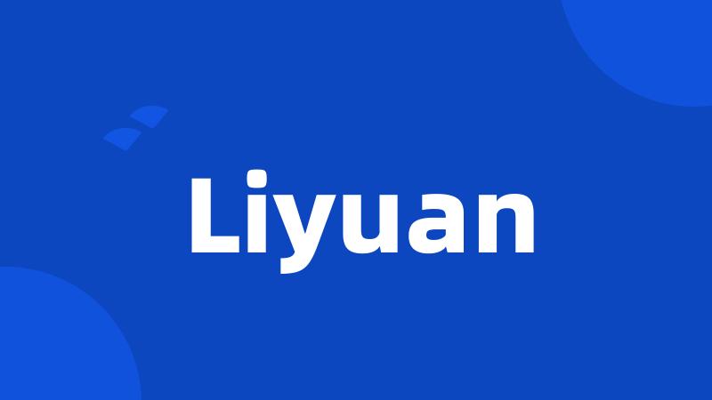 Liyuan