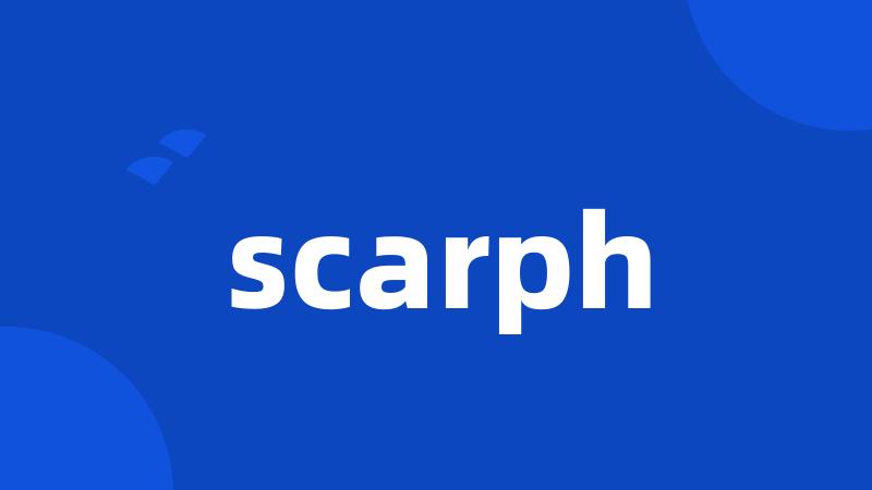 scarph