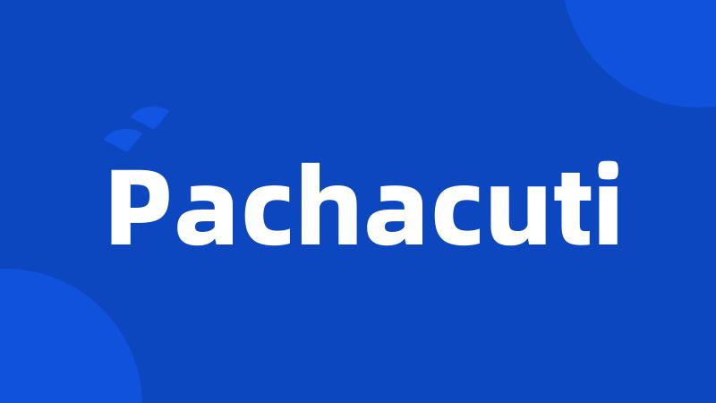 Pachacuti