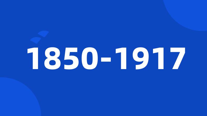 1850-1917