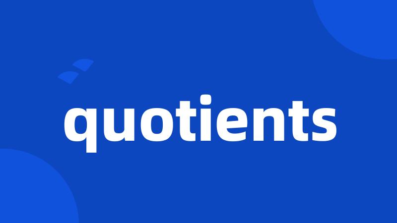 quotients