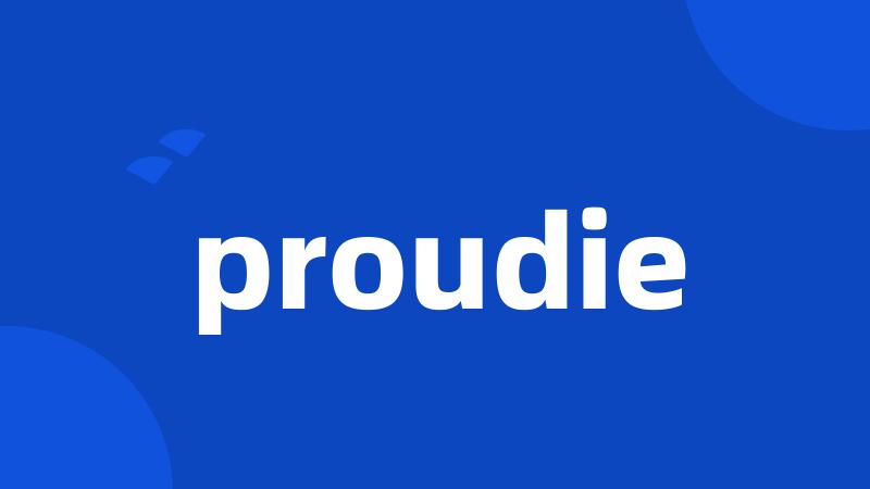 proudie