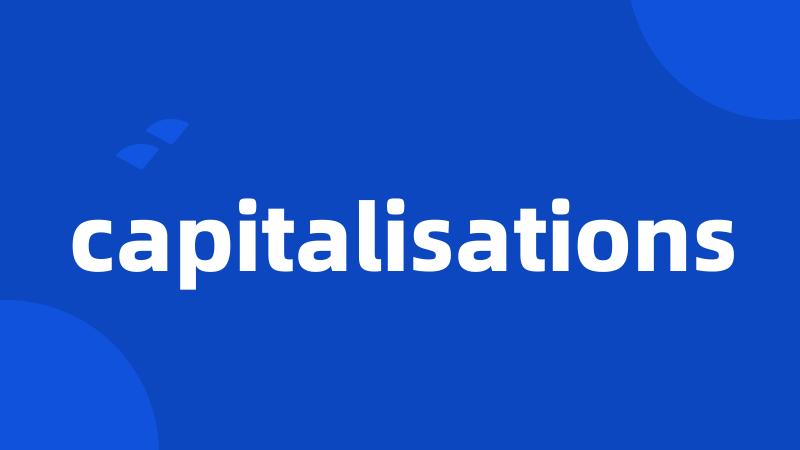 capitalisations