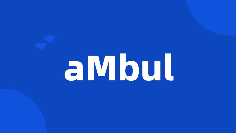 aMbul