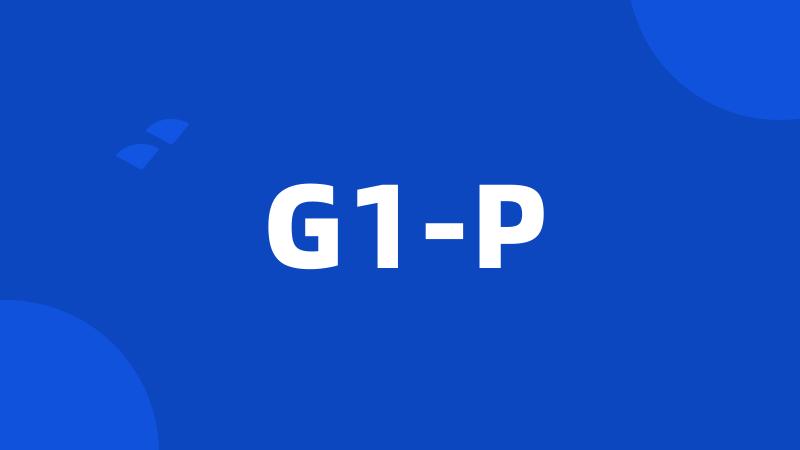 G1-P