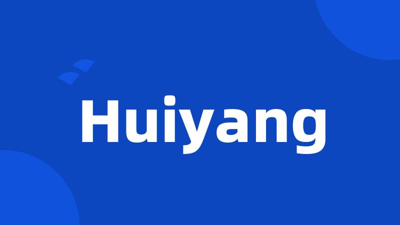 Huiyang