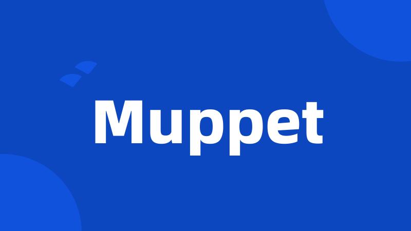 Muppet