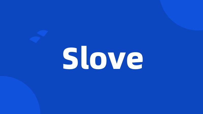 Slove