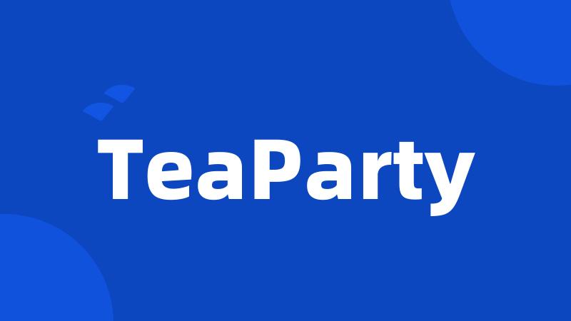 TeaParty