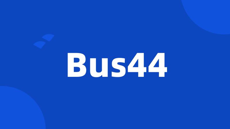 Bus44