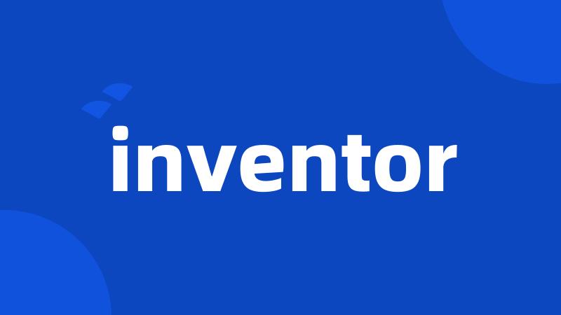 inventor