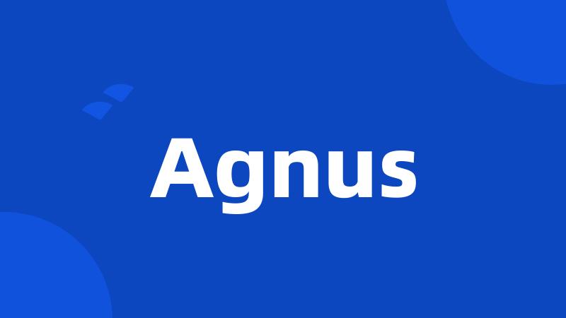 Agnus