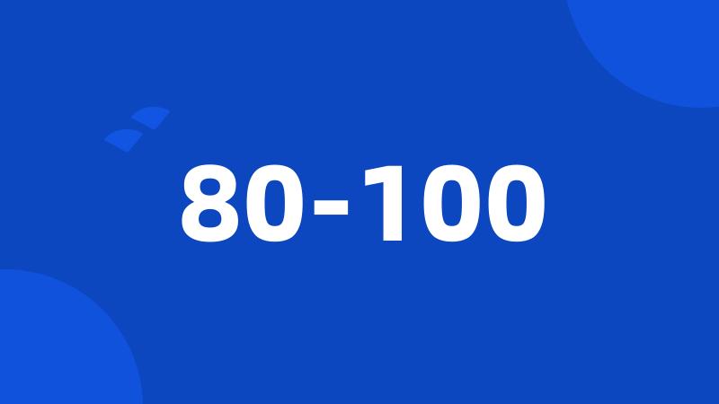 80-100