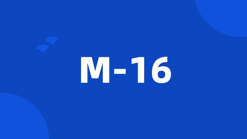 M-16