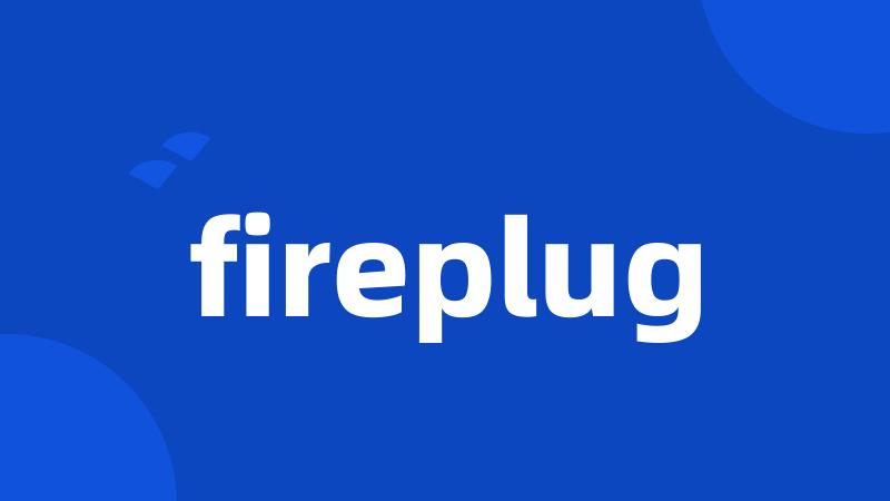 fireplug