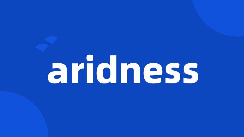 aridness