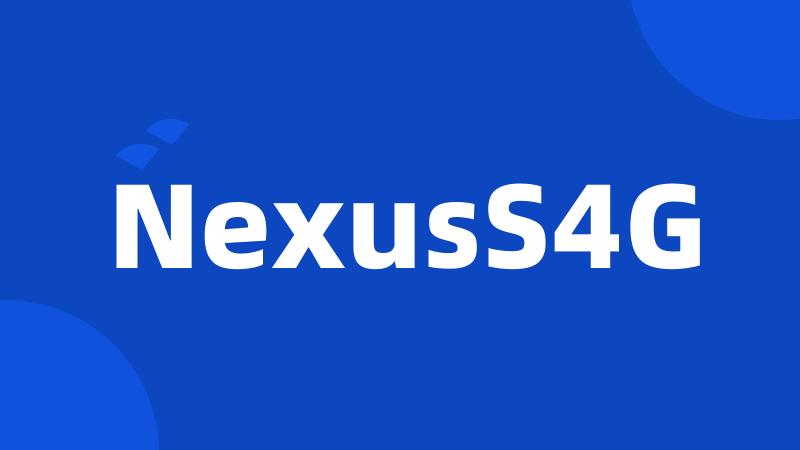 NexusS4G