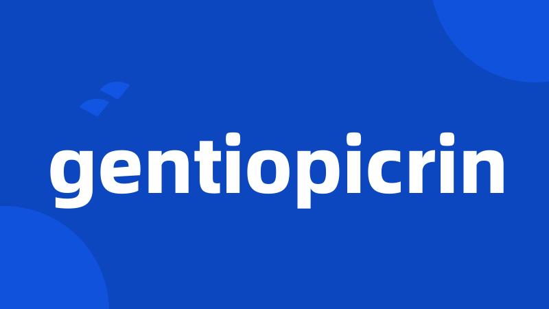 gentiopicrin