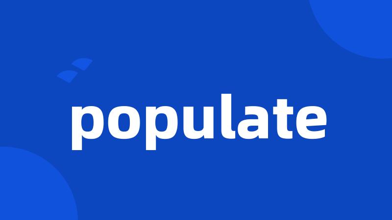 populate